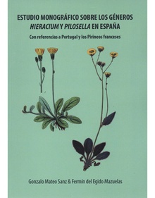 Estudio monográfico sobre los géneros Hieracium y Pilosella en España Con referencias a Portugal y los Pirineos franceses