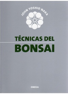 Técnicas del bonsai, volumen I