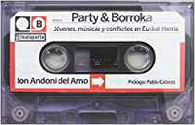Party & Borroka: jóvenes músicas conflictos