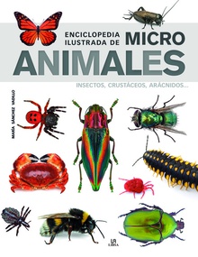 Enciclopedia Ilustrada de Micro Animales Insectos, Crustáceos, Arácnidos...