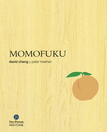 MOMOFUKU La revolucionaria cocina de David Chang