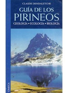 Guia de los pirineos, geologia, ecoligia, biologia