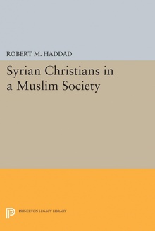 Syrian Christians in a Muslim Society An Interpretation