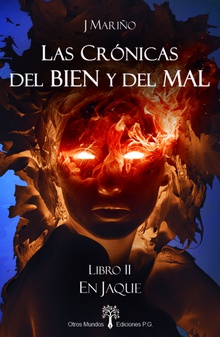 EN JAQUE Libro II de "Las Crónicas del Bien y del Mal"