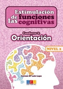 Estimulación de las funciones cognitivas Nivel 2 Orientación cuaderno 8