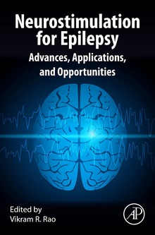NEUROSTIMULATION FOR EPILEPSY Advances, applications, and opportunities