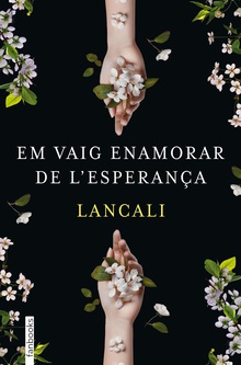 Em vaig enamorar de l'esperança