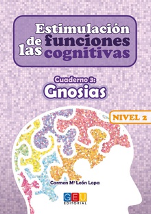 Estimulación de las funciones cognitivas Nivel 2 Gnosias cuaderno 3