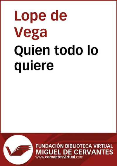 Quien todo lo quiere
