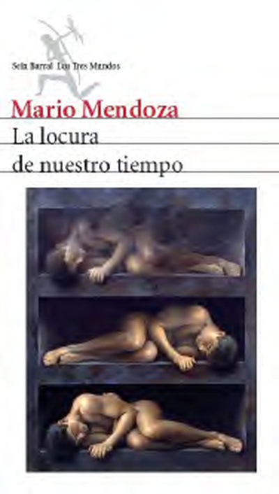 La locura de nuestro tiempo