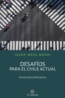 Desafíos para el Chile actual: ética e inclusión social