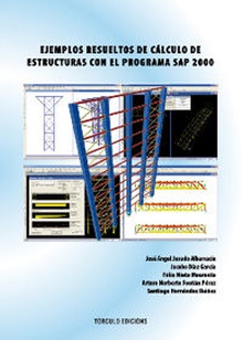 Ejemplos resueltos cálculo estructuras programa SAP 2000