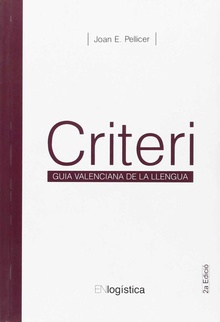 Criteri.(Guía valenciana de la llengua)
