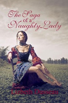 The Saga of a Naughty Lady