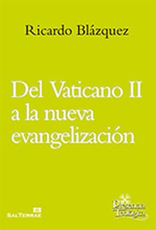 Del Vaticano II a la nueva evangelización