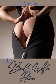 The Bad Wife: At Home