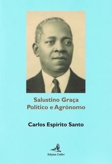 Salustino Graça - Político e Agrónomo