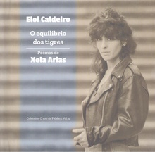 O EQUILIBRIO DOS TIGRES. (LIBRO-CD) Poemas de Xela Arias