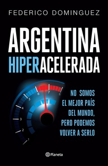 Argentina hiperacelerada