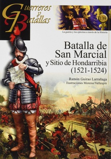 BATALLA DE SAN MARCIAL y Sitio de Hondarribia 1521-1524