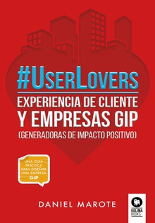 #UserLovers experiencia de cliente y empresas GIP