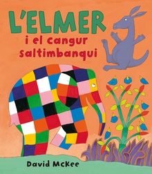 L'Elmer i el cangur saltimbanqui (L'Elmer. Àlbum il·lustrat)