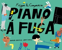 FILIPPA & COMPAÑÍA. PIANO Á FUGA amp/ compañ¡a. Piano á fuga