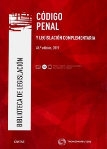 CÓDIGO PENAL Y LEGISLACIÓN COMPLEMENTARIA (DÚO) 45.ª Edición, 2019