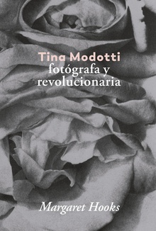 TINA MODOTTI Fotógrafa y revolucionaria