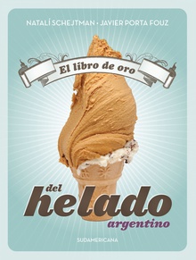 El libro de oro del helado argentino