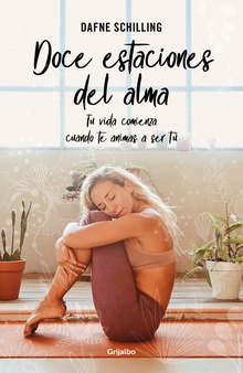 Doce estaciones del alma tu vida comienza cuendo te animas a ser tu.