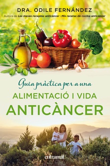 Guia pràctica per a una alimentació i una vida anticàncer