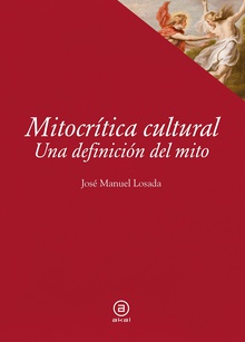 Mitocrítica cultural Una definición del mito