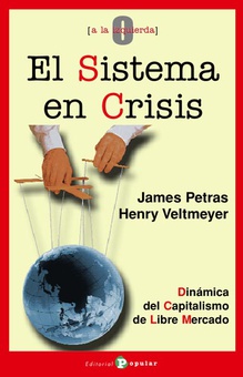 El sistema en crisis Dinámica del capitalismo de libre mercado