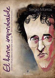 El héroe improbable (cómo Arturo Belano siempre quiso ser Benno von Archimboldi)