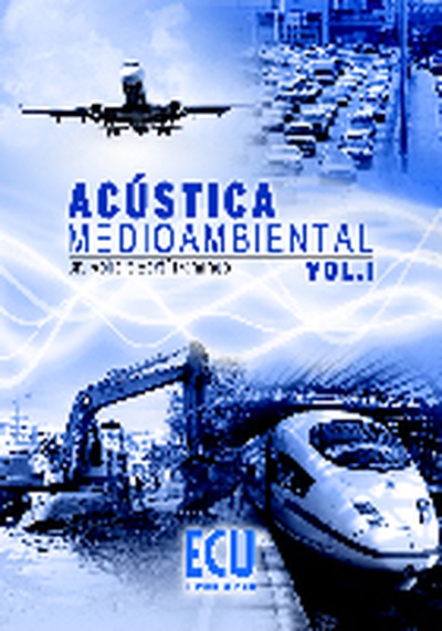 Acústica medioambiental. Vol. I