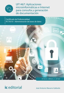 Aplicaciones microinformáticas e Internet para consulta y generación de documentación. IFCT0310
