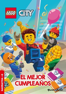 LEGO City. El mejor cumpleaños Narrativa ilustrada +6