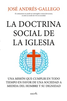 La doctrina social de la Iglesia Una misión que cumplir en todo tiempo en favor de una sociedad a medida del homb