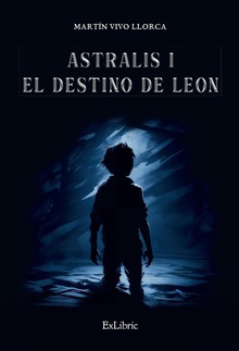 Astralis I. El destino de Leon