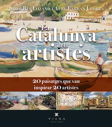 La Catalunya dels artistes 20 paisatges que van inspirar 20 artistes