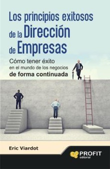 Los principios exitosos de la dirección de empresas. Ebook