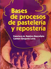 Bases de procesos de pastelería y respostería