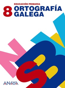 Ortografia galega 8 (5r-6r primaria)