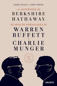 La Universidad de Berkshire Hathaway 30 años de aprendizajes de Warren Buffett y Charlie Munger