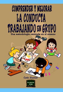 Comprender y mejorar la conducta trabajando en grupo
