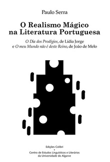 O realismo mágico na literatura portuguesao dia dos prodígios, de lídia jorge e o meu mundo nåo é de