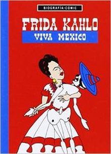 FRIDA KAHLO ¡VIVA MEXICO!