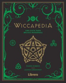 WICCAPEDIA Una guía para brujas modernas