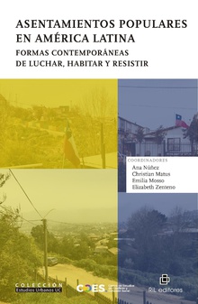 Asentamientos populares en América Latina. Formas contemporáneas de luchar, habitar y resistir